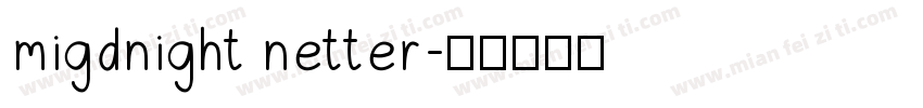 migdnight netter字体转换